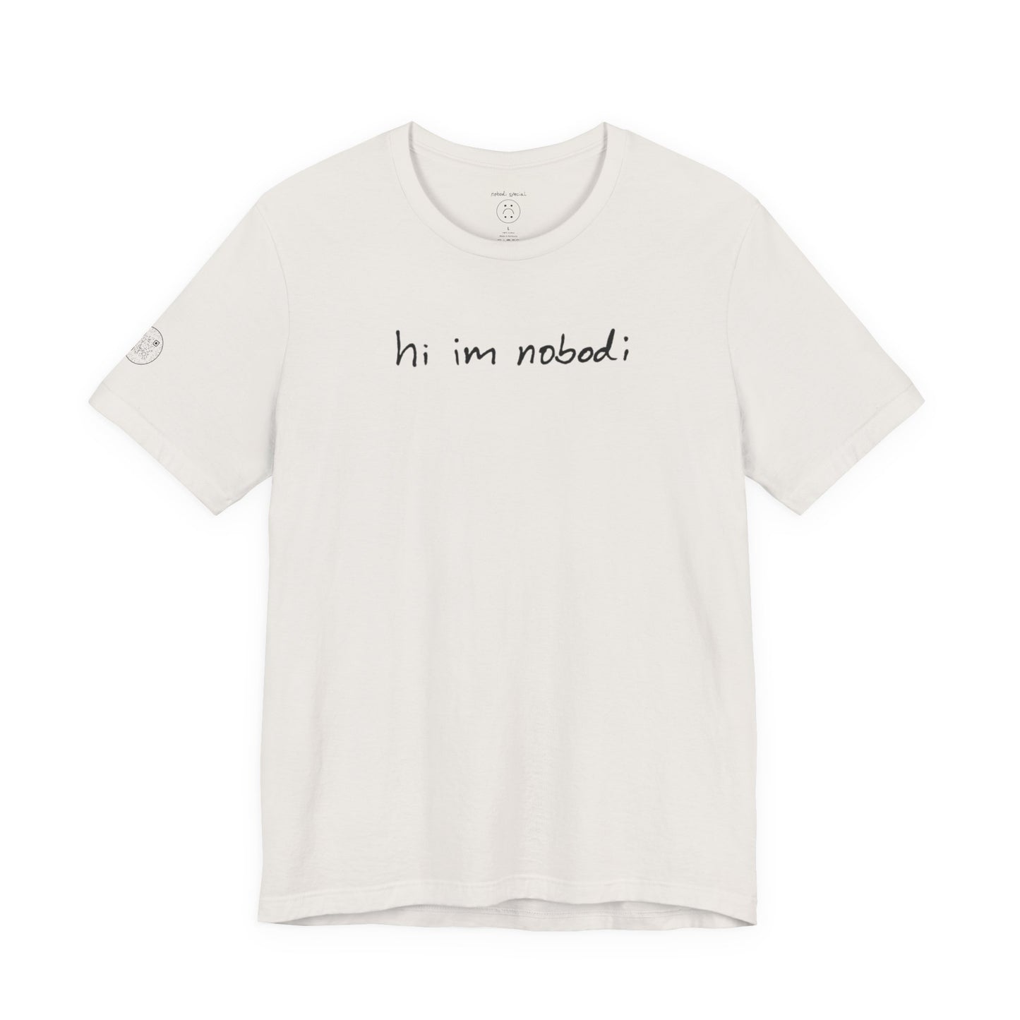 hi im nobodi logo T-Shirt *New & Improved
